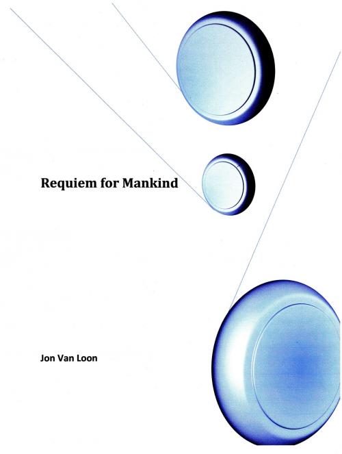 Cover of the book Requiem for Mankind by Jon Van Loon, Jon Van Loon