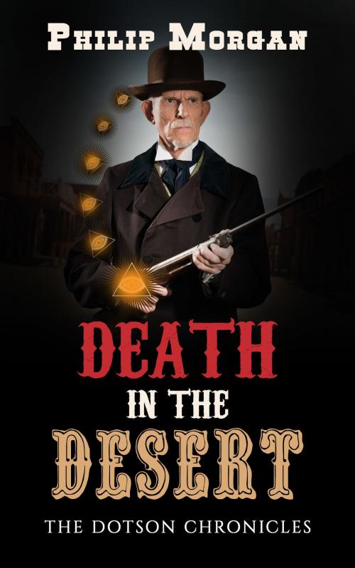 Cover of the book Death in the Desert by Philip G. Morgan, Philip G. Morgan