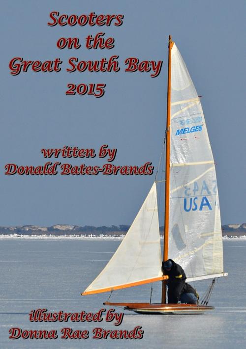 Cover of the book Scooters on the Great South Bay 2015 by Donald Bates-Brands, Donald Bates-Brands