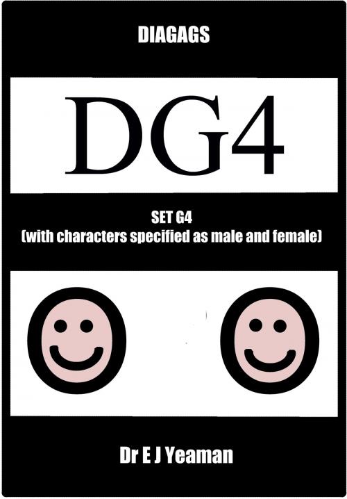 Cover of the book Diagags Set G4 (with Characters Specified as Male and Female) by Dr E J Yeaman, Dr E J Yeaman