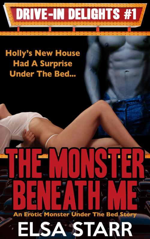 Cover of the book The Monster Beneath Me (An Erotic Monster Under The Bed Story) by Elsa Starr, OctoPress Books