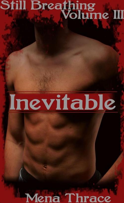 Cover of the book Inevitable by Mena Thrace, Boruma Publishing