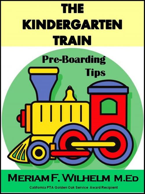 Cover of the book The Kindergarten Train by Meriam Wilhelm, Meriam Wilhelm