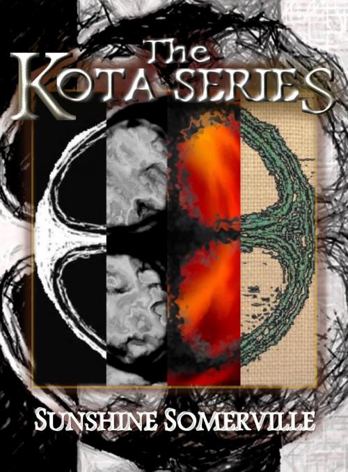 Cover of the book The Kota Series: Books 1-4 Box Set by Sunshine Somerville, Sunshine Somerville