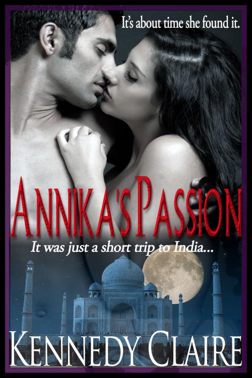 Cover of the book Annika's Passion by Kennedy Claire, Kennedy Claire