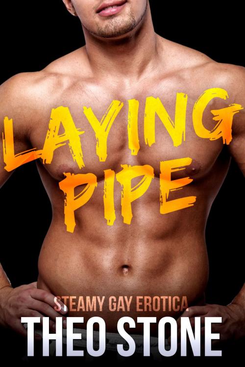 Cover of the book Laying Pipe by Theo Stone, Smoldering Books