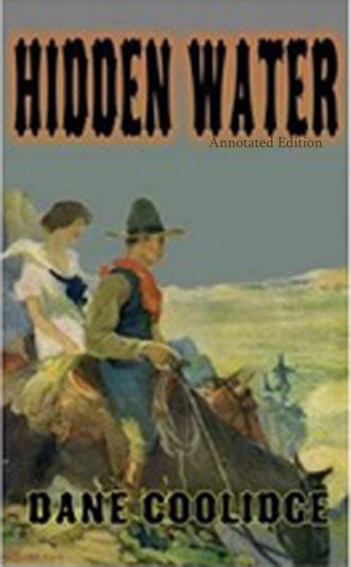 Cover of the book Hidden Water Annotated Edition by Dane Coolidge, Ronin Robot Press