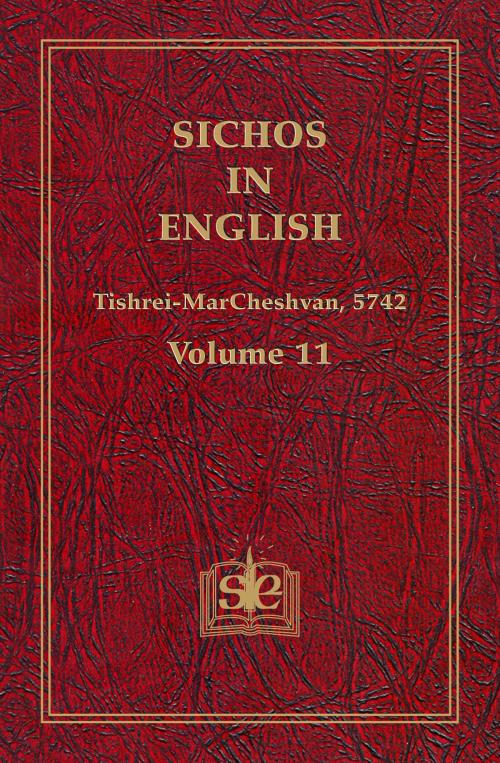 Cover of the book Sichos In English, Volume 11: Tishrei-MarCheshvan, 5742 by Sichos In English, Sichos In English