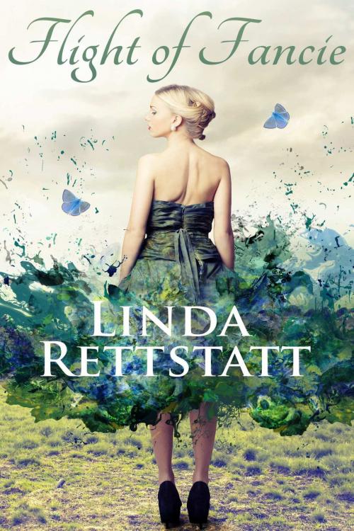 Cover of the book Flight Of Fancie by Linda Rettstatt, Linda Rettstatt