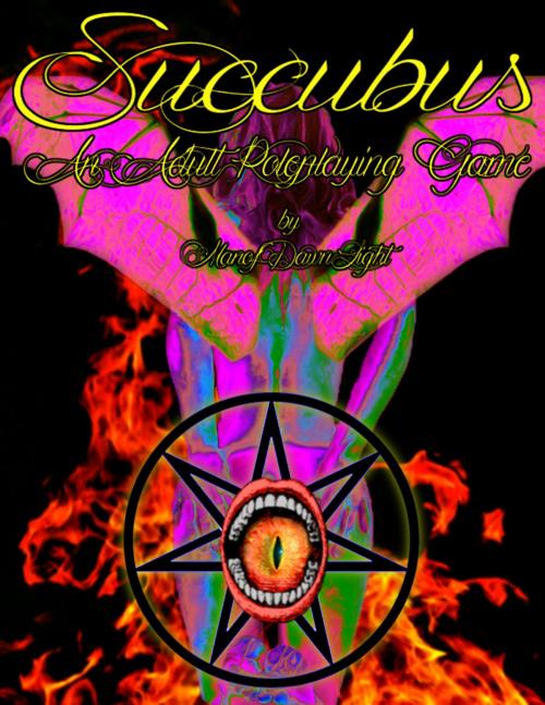 Cover of the book Succubus: An Adult Roleplaying Game by ManofDawnLight, ManofDawnLight