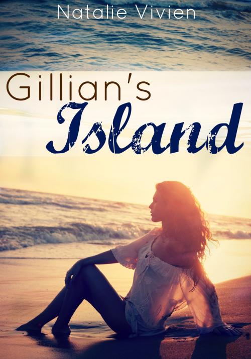 Cover of the book Gillian's Island by Natalie Vivien, Rose and Star Press