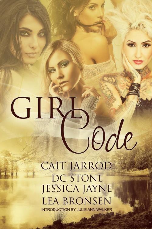 Cover of the book Girl Code by Lea Bronsen, Cait Jarrod, Jessica Jayne, D.C. Stone, Julie Ann Walker, Writers in Crime