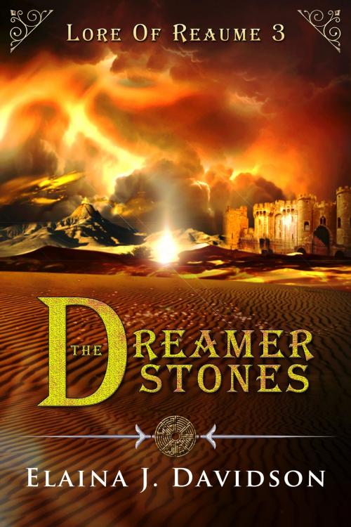 Cover of the book The Dreamer Stones by Elaina J Davidson, Elaina J Davidson