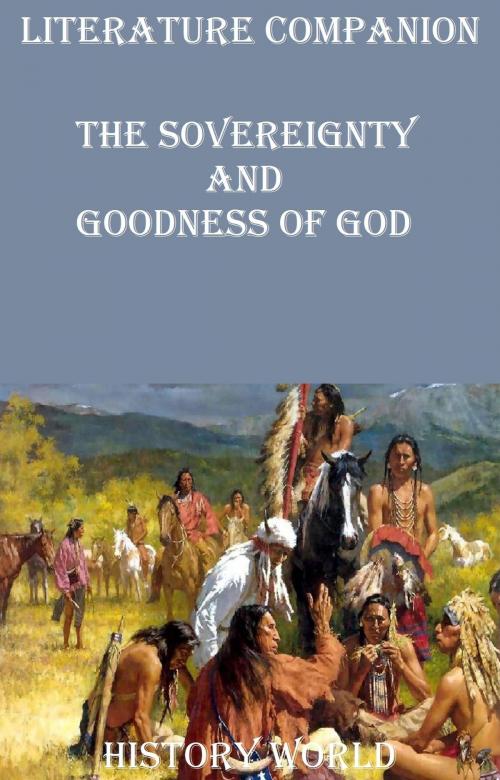Cover of the book Literature Companion: The Sovereignty and Goodness of God by History World, Raja Sharma
