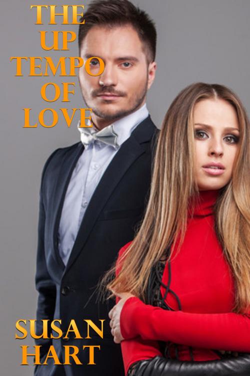 Cover of the book The Up Tempo Of Love by Susan Hart, Susan Hart