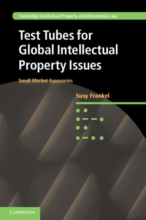 Cover of the book Test Tubes for Global Intellectual Property Issues by Susy Frankel, Cambridge University Press