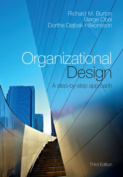 Cover of the book Organizational Design by Richard M. Burton, Børge Obel, Dorthe Døjbak Håkonsson, Cambridge University Press