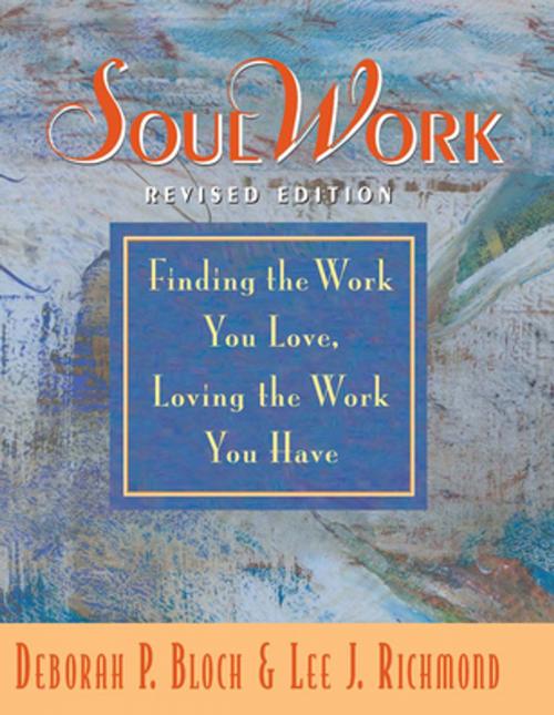 Cover of the book SoulWork by Deborah P Bloch, Lee Richmond, Taylor and Francis