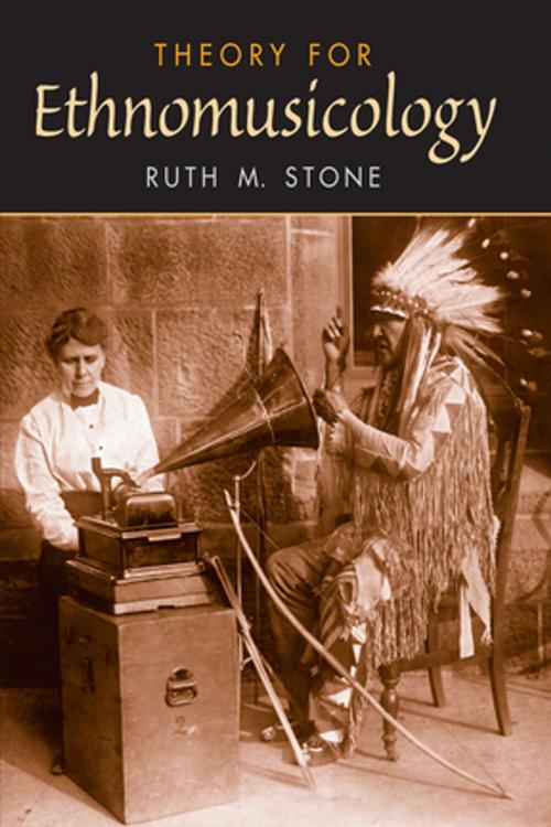 Cover of the book Theory for Ethnomusicology by Ruth M. Stone, Taylor and Francis