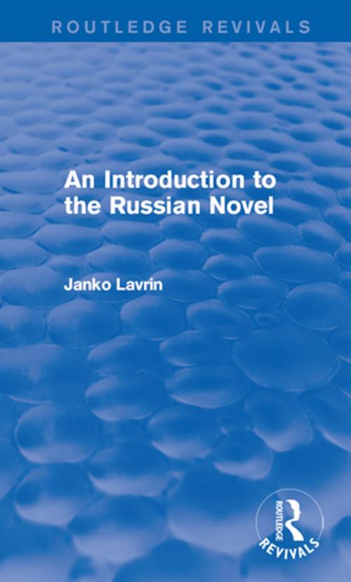 Cover of the book An Introduction to the Russian Novel by Janko Lavrin, Taylor and Francis