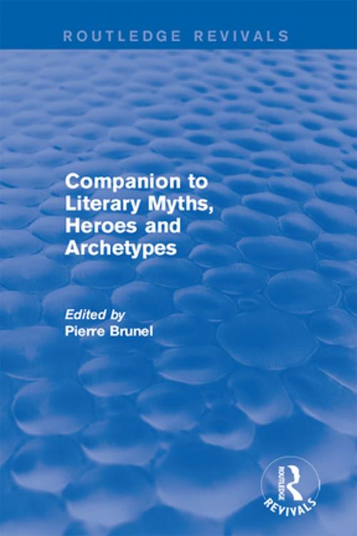 Cover of the book Companion to Literary Myths, Heroes and Archetypes by , Taylor and Francis