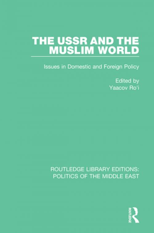 Cover of the book The USSR and the Muslim World by , Taylor and Francis