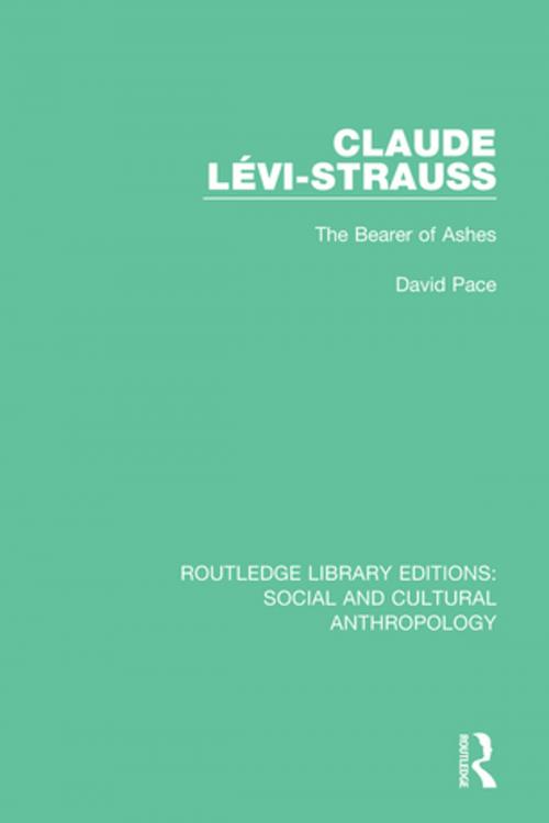 Cover of the book Claude Levi-Strauss by David Pace, Taylor and Francis