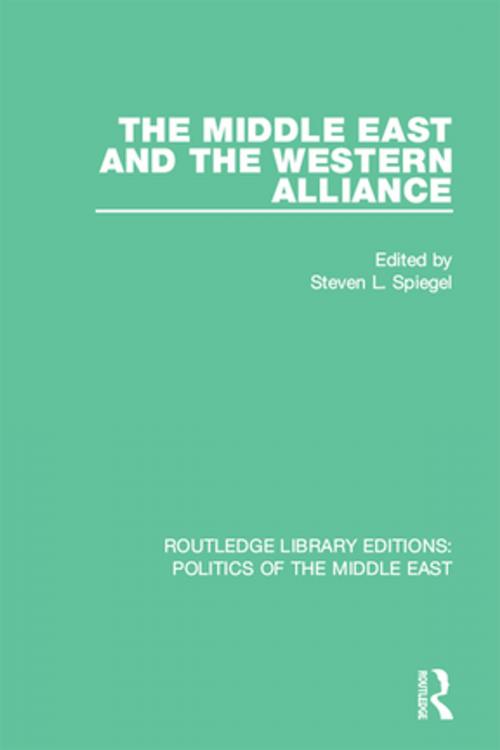 Cover of the book The Middle East and the Western Alliance by , Taylor and Francis