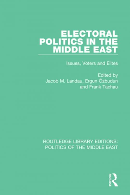 Cover of the book Electoral Politics in the Middle East by , Taylor and Francis