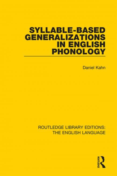 Cover of the book Syllable-Based Generalizations in English Phonology by Daniel Kahn, Taylor and Francis