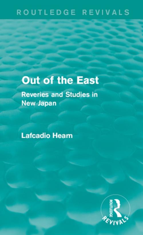 Cover of the book Out of the East by Lafcadio Hearn, Taylor and Francis