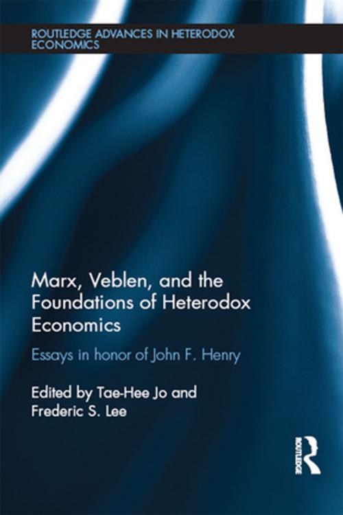 Cover of the book Marx, Veblen, and the Foundations of Heterodox Economics by , Taylor and Francis