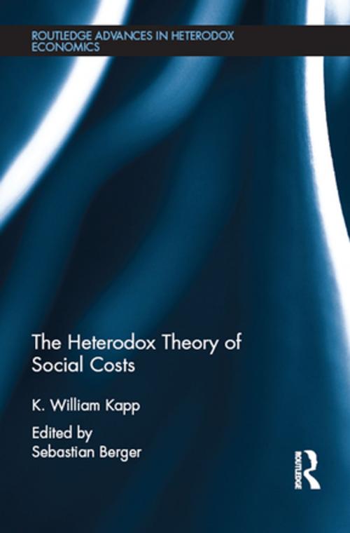 Cover of the book The Heterodox Theory of Social Costs by K. William Kapp, Taylor and Francis
