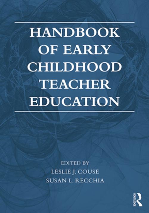 Cover of the book Handbook of Early Childhood Teacher Education by , Taylor and Francis