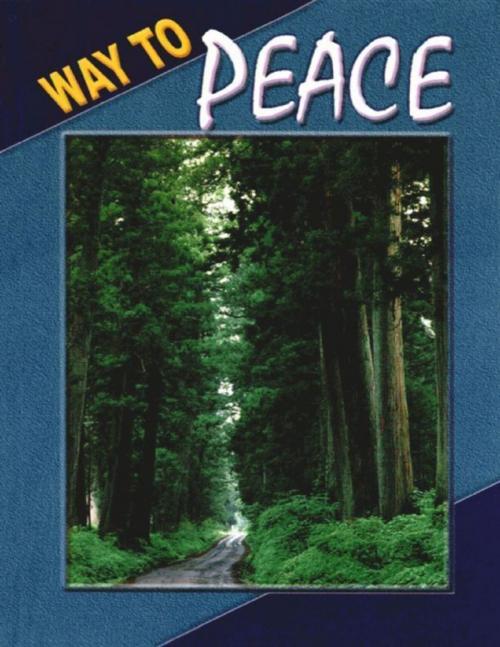Cover of the book Way to Peace by Swami Atmashraddhananda, Lulu.com