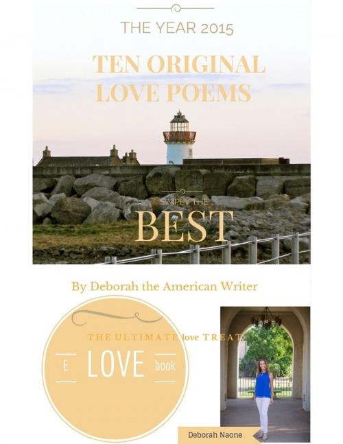 Cover of the book Ten Original Love Poems 2015 by Deborah Naone, Lulu.com