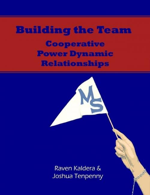 Cover of the book Building the Team: Cooperative Power Dynamic Relationships [Epub] by Joshua Tenpenny, Raven Kaldera, Lulu.com