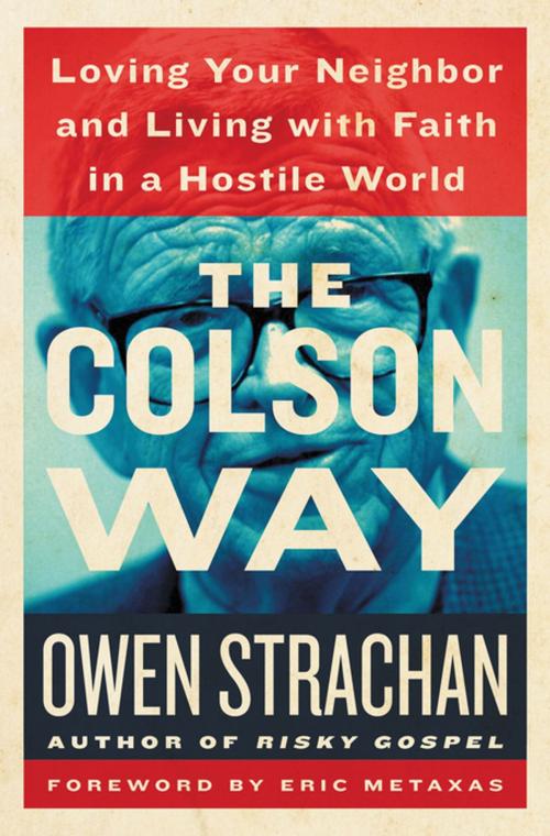 Cover of the book The Colson Way by Owen Strachan, Thomas Nelson