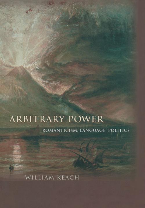 Cover of the book Arbitrary Power by William Keach, Princeton University Press