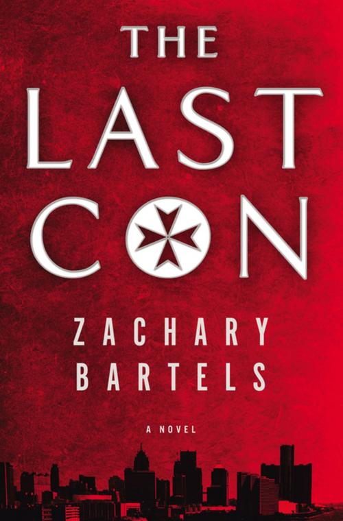 Cover of the book The Last Con by Zachary Bartels, Thomas Nelson