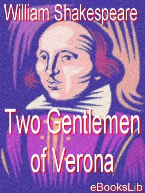 Cover of the book Two Gentlemen of Verona by William Shakespeare, eBooksLib
