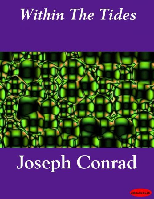 Cover of the book Within The Tides by Joseph Conrad, eBooksLib