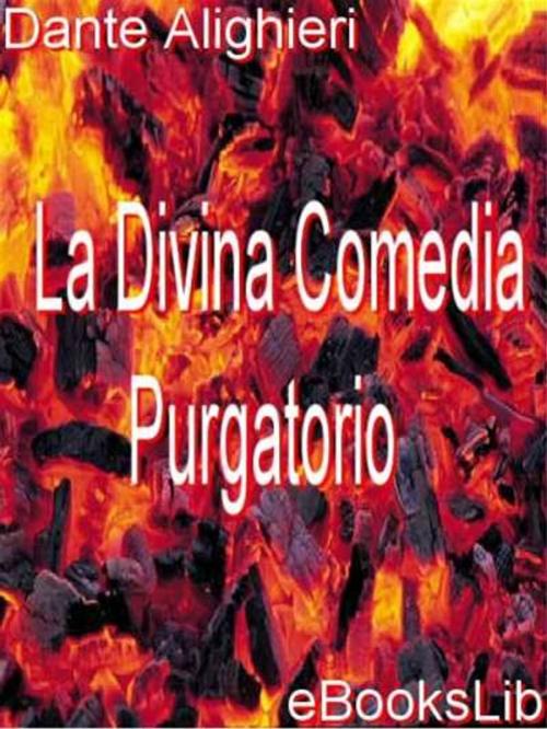 Cover of the book Divina Comedia - Purgatorio, La by eBooksLib, eBooksLib