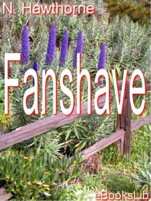 Cover of the book Fanshawe by Nathaniel Hawthorne, eBooksLib