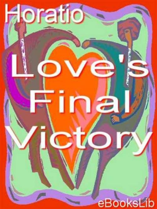 Cover of the book Love's Final Victory by eBooksLib, eBooksLib