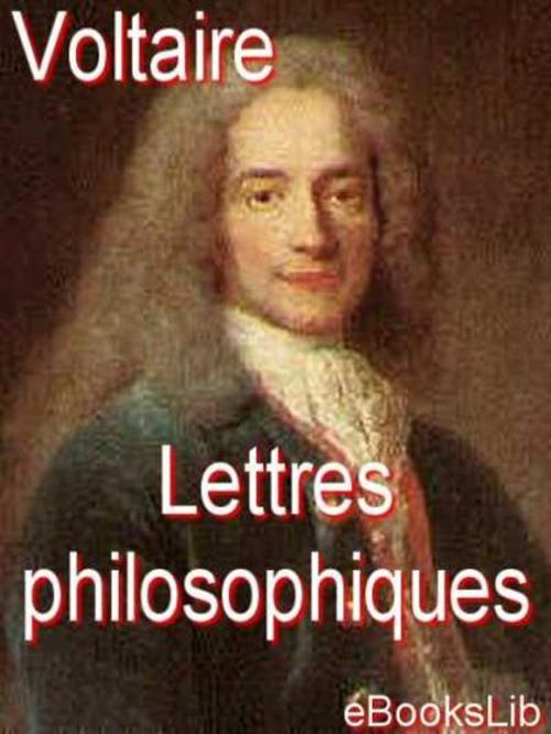Cover of the book Lettres philosophiques by eBooksLib, eBooksLib