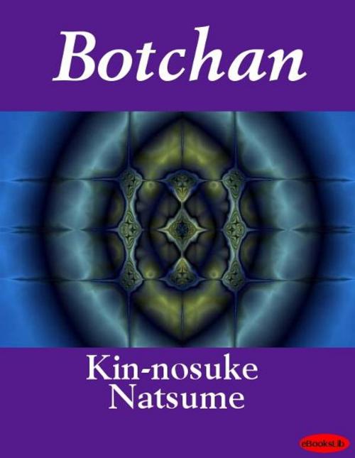 Cover of the book Botchan by Kin-nosuke Natsume, eBooksLib