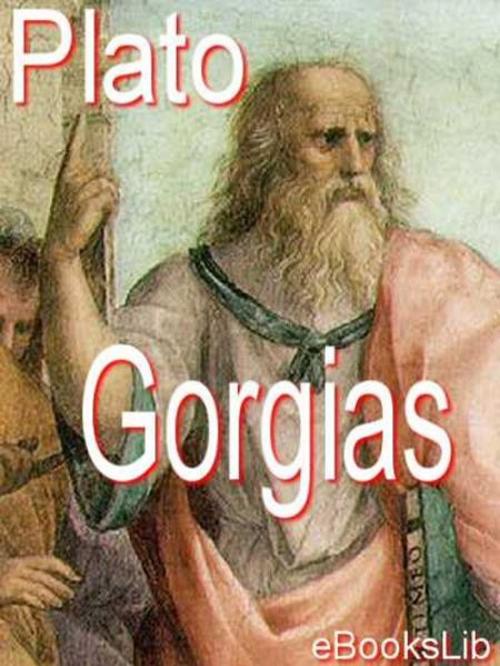 Cover of the book Gorgias by eBooksLib, eBooksLib