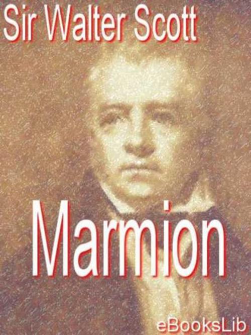 Cover of the book Marmion by Sir Walter Scott, eBooksLib