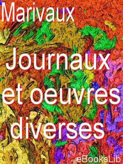 Cover of the book Journaux et oeuvres diverses by eBooksLib, eBooksLib